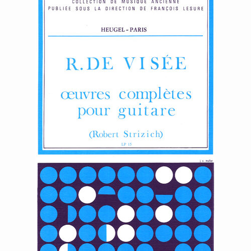 Oeuvres ComplÃ¨tes pour Guitare Ã‰ditions Heugel
