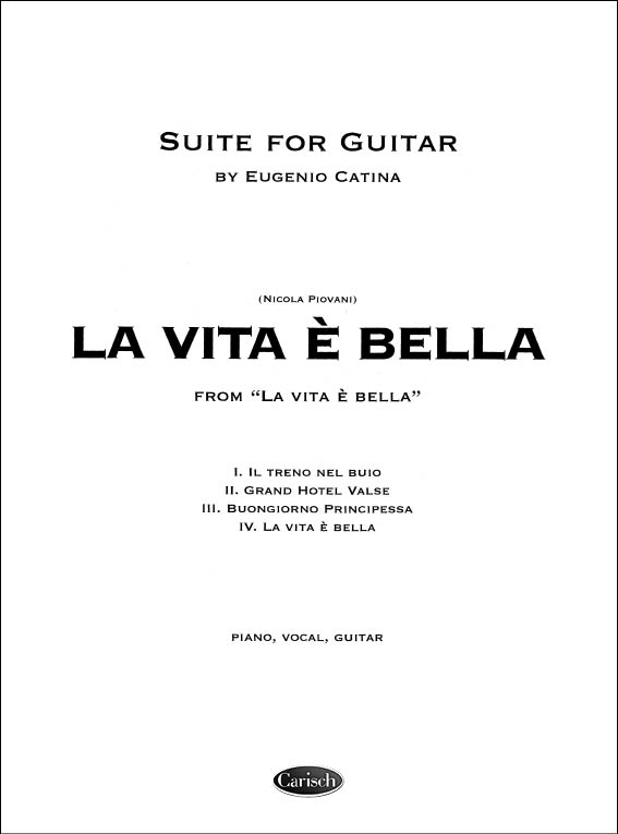La Vita Ã¨ Bella - Suite for Guitar by E. Catina Edition Carisch