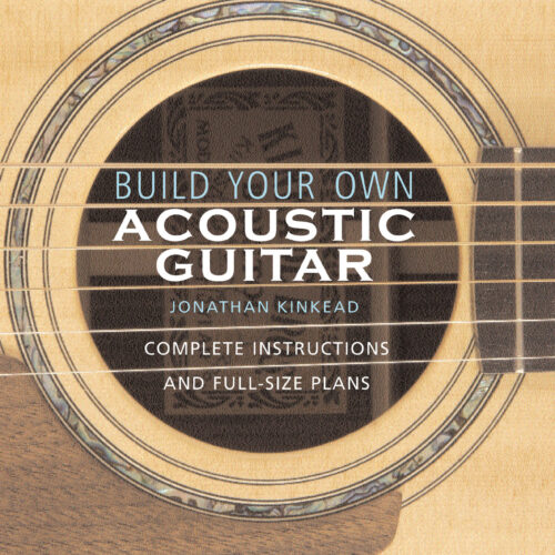 Build Your Own Acoustic Guitar Hal Leonard