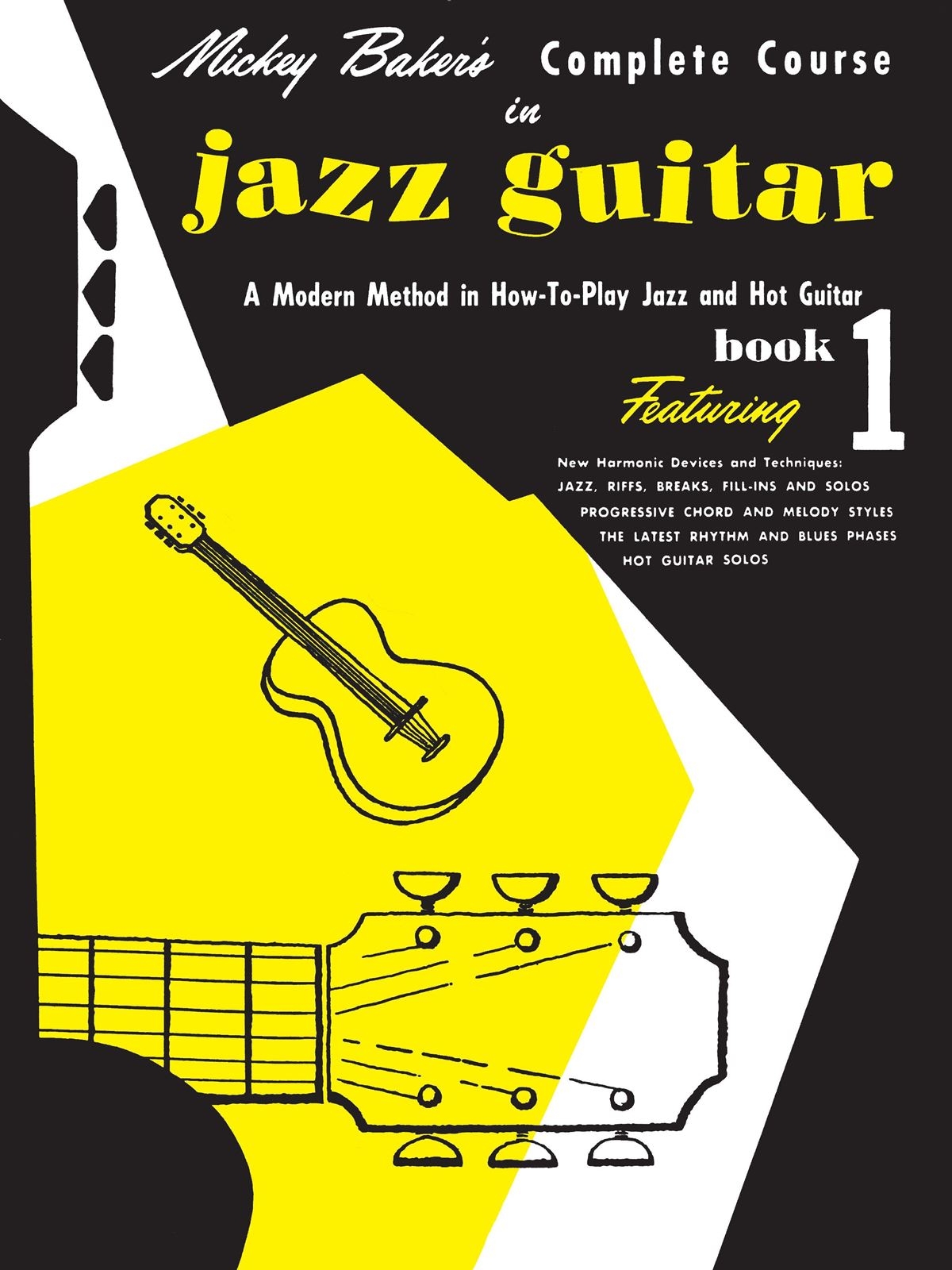 Mickey Baker's Complete Course in Jazz Guitar Ashley Publications