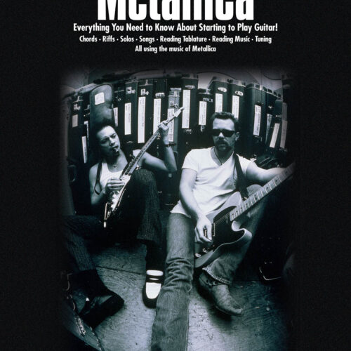 Learn to Play Guitar with Metallica Cherry Lane Music Company