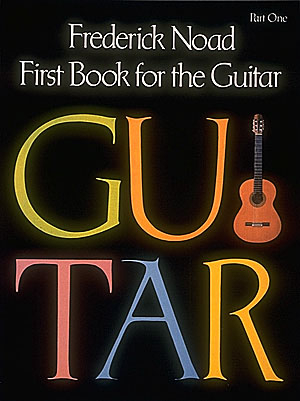 First Book for the Guitar - Part 1 G. Schirmer