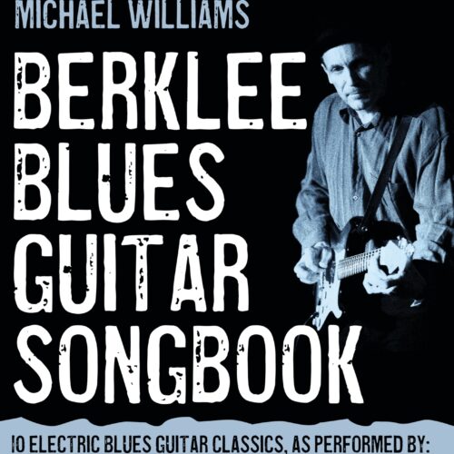 Berklee Blues Guitar Songbook Berklee Press Publications