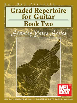 Graded Repertoire For Guitar, Book Two Mel Bay Publications