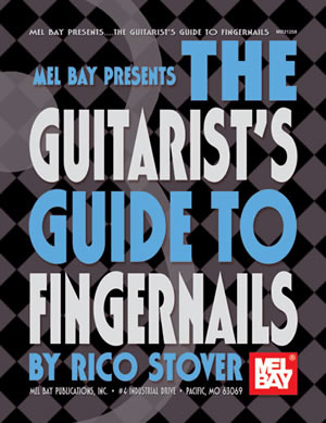 Guitarist's Guide To Fingernails Mel Bay Publications