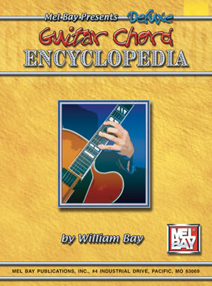Deluxe Guitar Chord Encyclopedia Mel Bay Publications