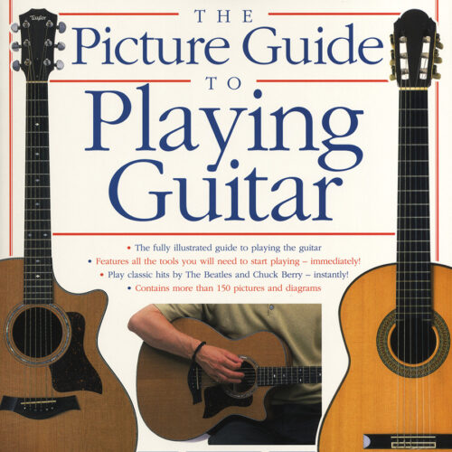The Picture Guide To Playing Guitar Wise Publications