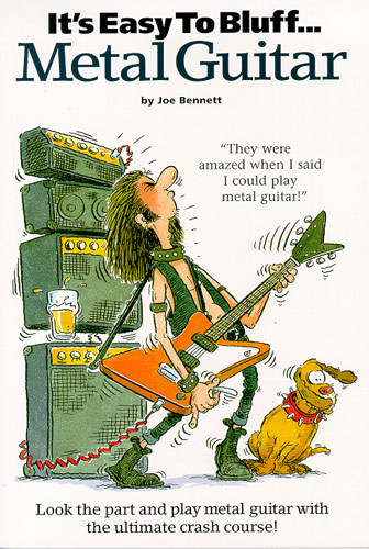 It's Easy To Bluff... Metal Guitar Wise Publications